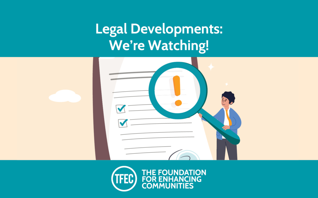 Legal Developments: We’re Watching!